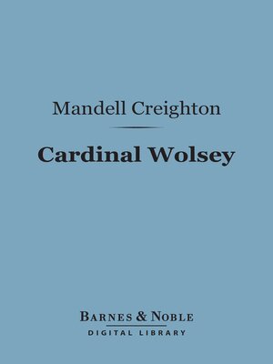 cover image of Cardinal Wolsey (Barnes & Noble Digital Library)